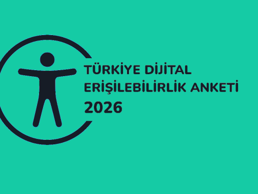 Yeşil zemin siyah insan figürü, açık çember ve "TÜRKİYE DİJITAL ERİŞİLEBİLİRLİK ANKETİ 2026" yazısı