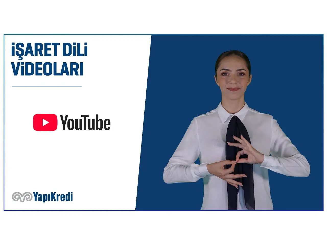 YapıKredi İşaret Dili videoları oynatma listesi — YouTube'da aç (yeni sekmede açılır)